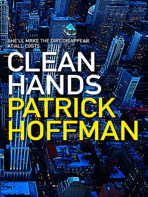 Title details for Clean Hands by Patrick Hoffman - Available